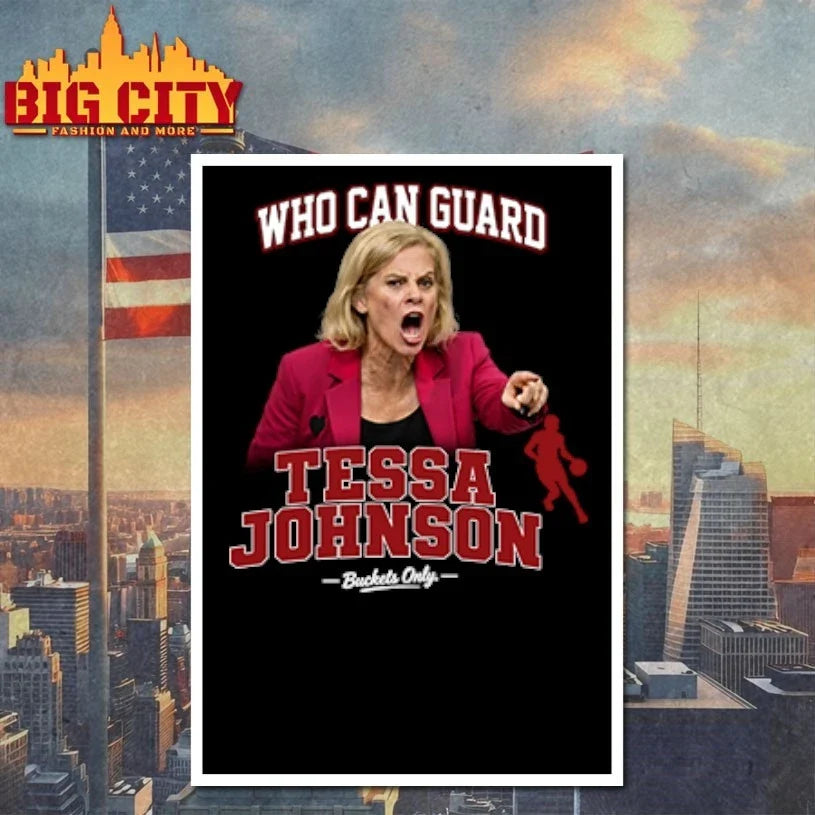 Official Kim Mulkey Who Can Guard Tessa Johnson Unisex