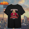 Official Kim Mulkey Who Can Guard Tessa Johnson Unisex