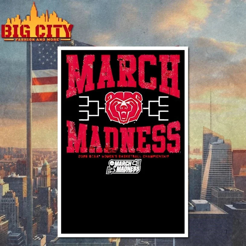 Official March Madness Missouri State Lady Bears 2026 NCAA Women’s basketball championship