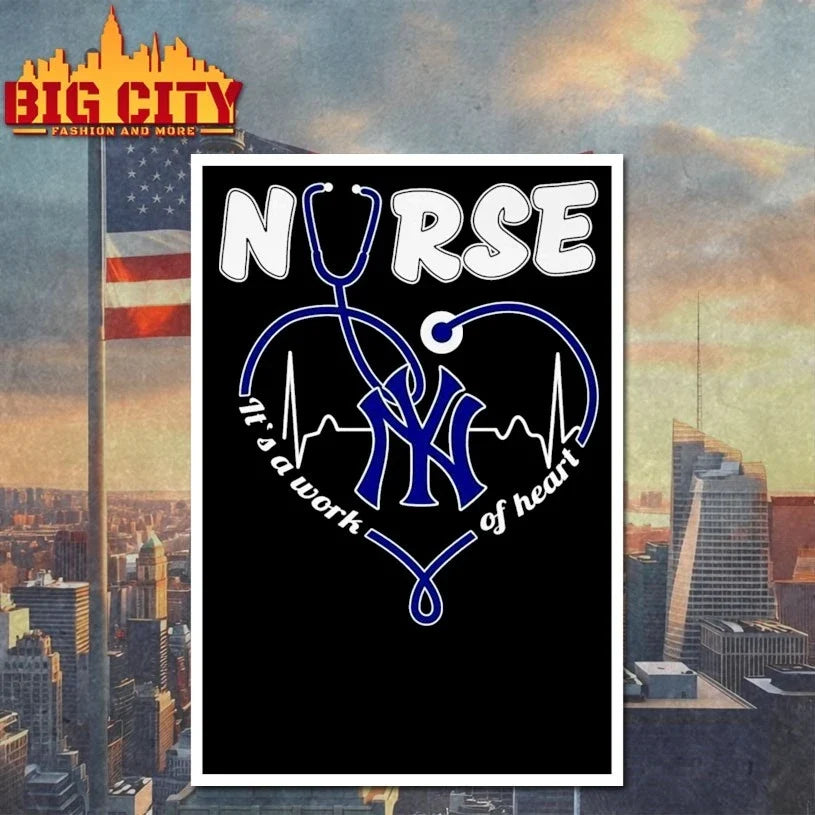 Official New York Yankees Nurse It’s a work of heart shirt Unisex