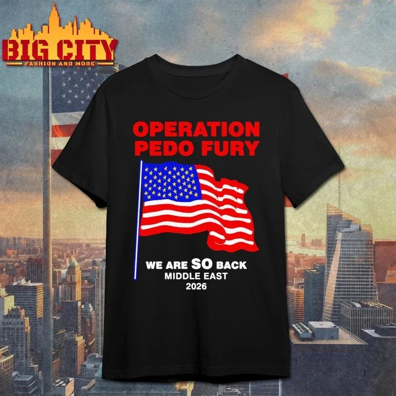 Official Operation Fury We Are SO Back Middle east 2026 Unisex