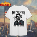Official The Pugfather I run this house Unisex