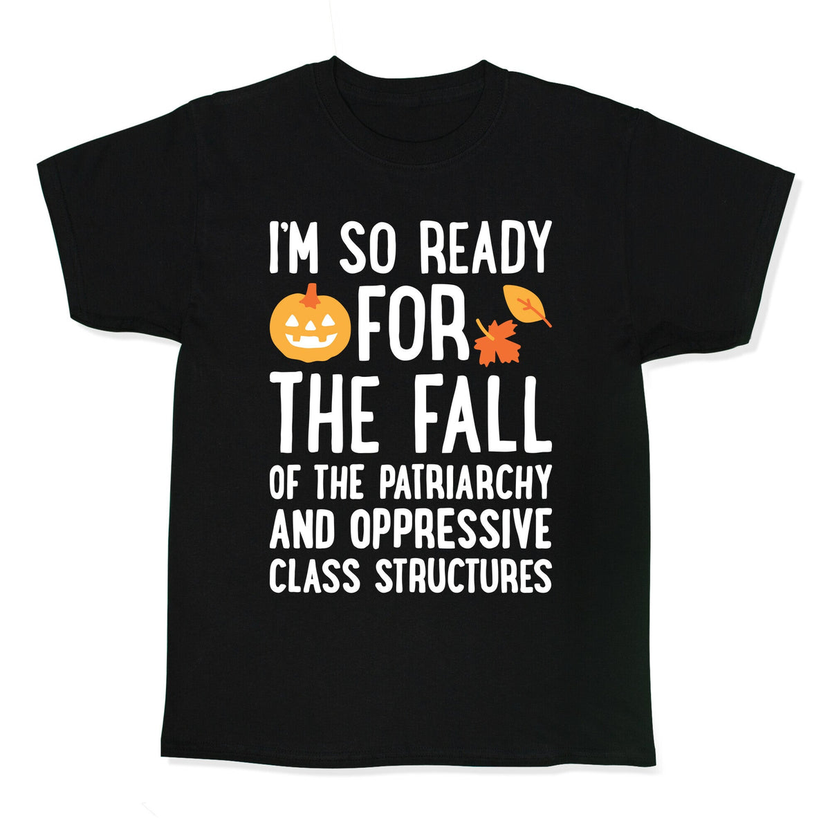 Im So Ready For The Fall Kids Tee Unisex