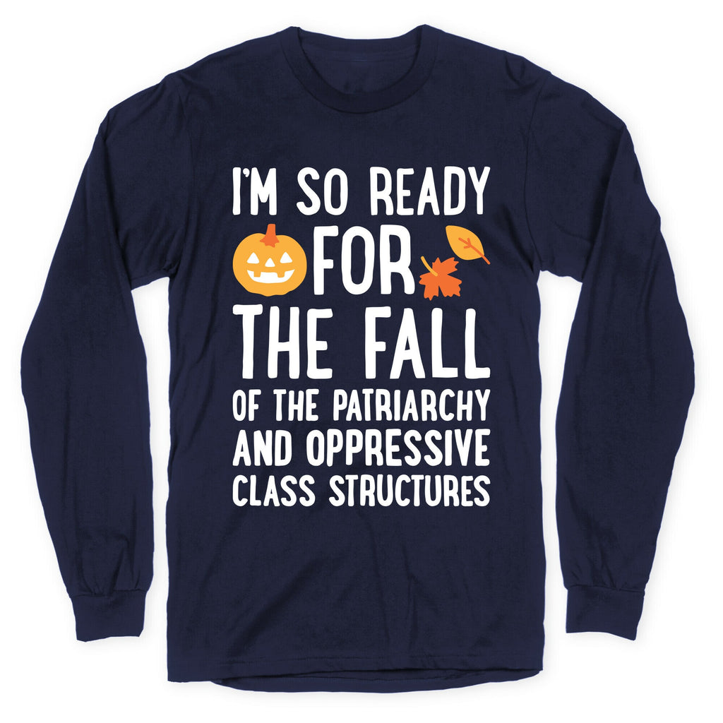 Im So Ready For The Fall Longsleeve Tee Unisex