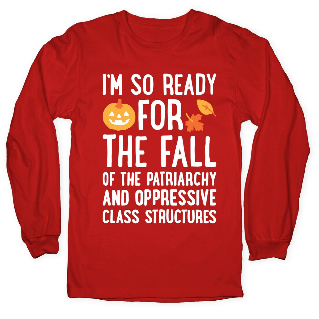 Im So Ready For The Fall Longsleeve Tee Unisex