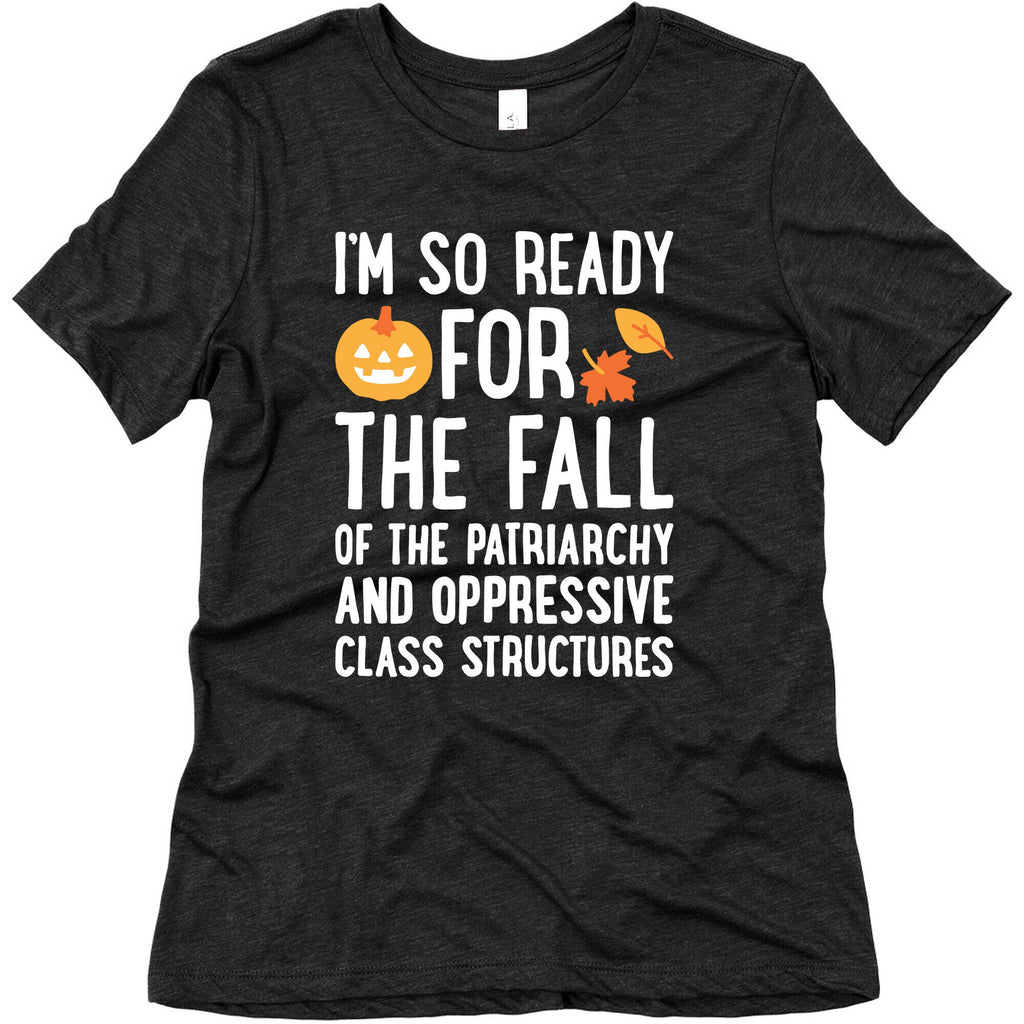 Im So Ready For The Fall Womens Triblend Tee Unisex