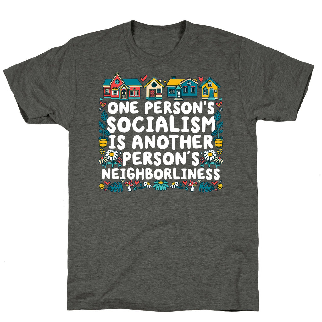 One Persons Socialism is Another Persons Neighborliness Tim Walz Unisex Triblend Tee Unisex