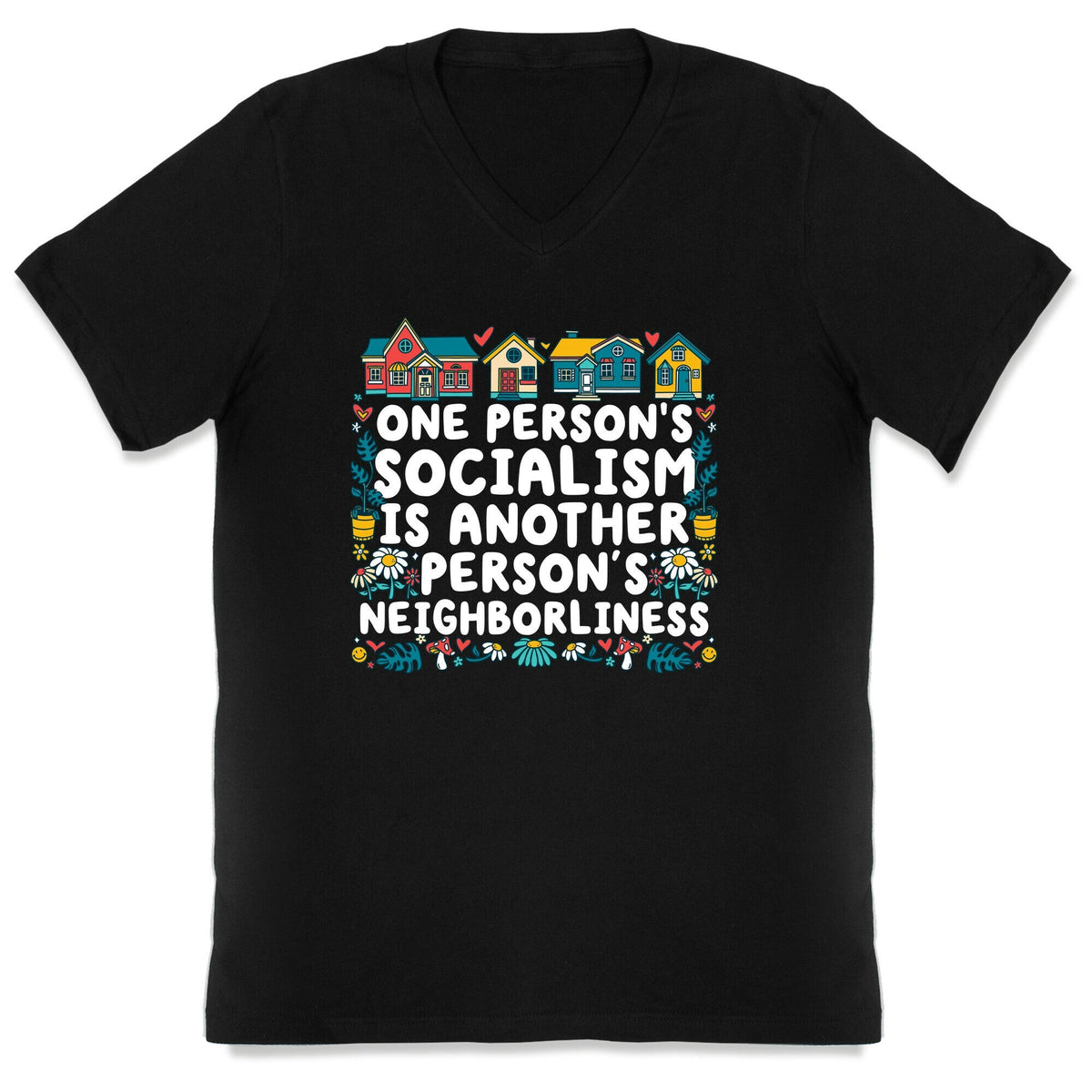 One Persons Socialism is Another Persons Neighborliness Tim Walz V-Neck Unisex