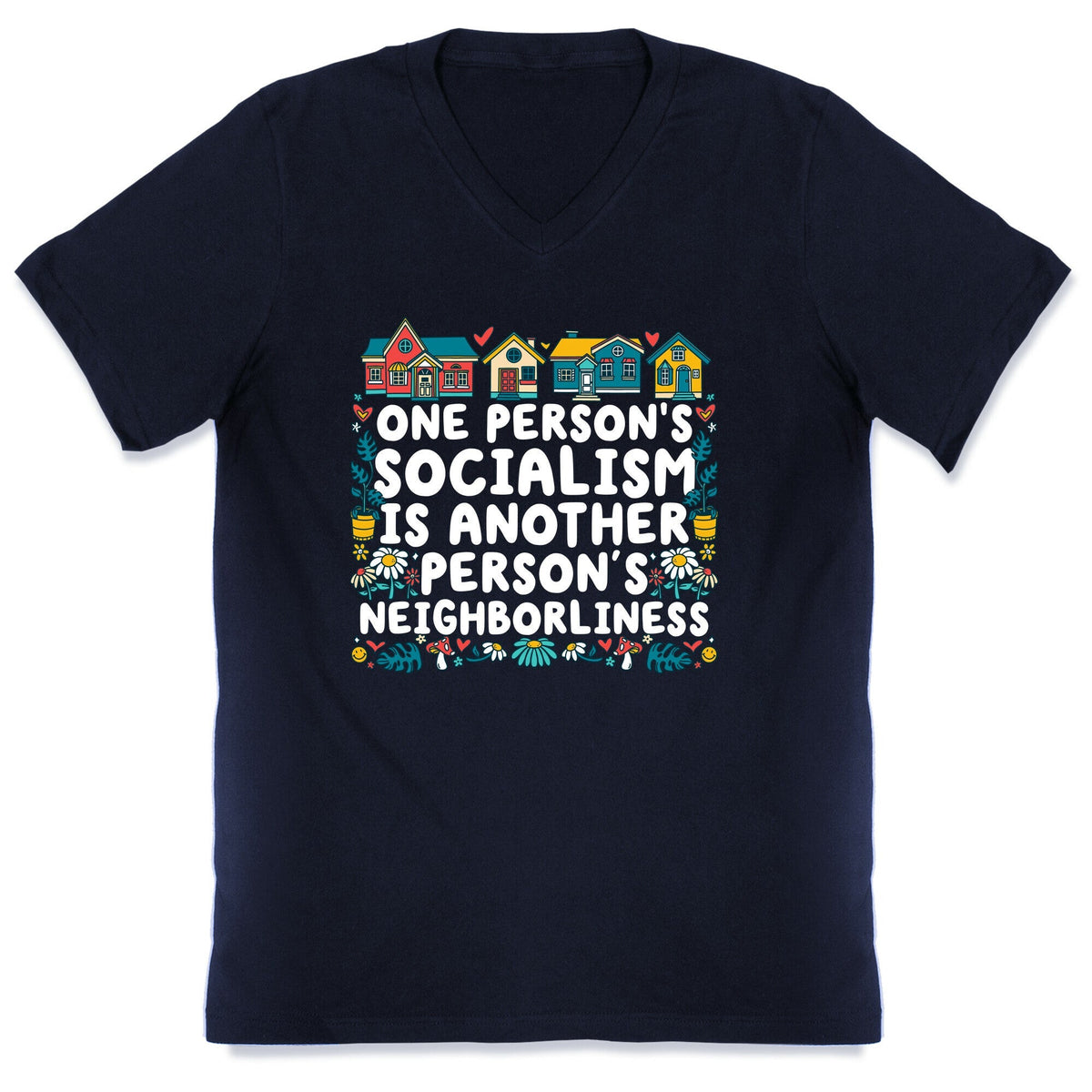 One Persons Socialism is Another Persons Neighborliness Tim Walz V-Neck Unisex