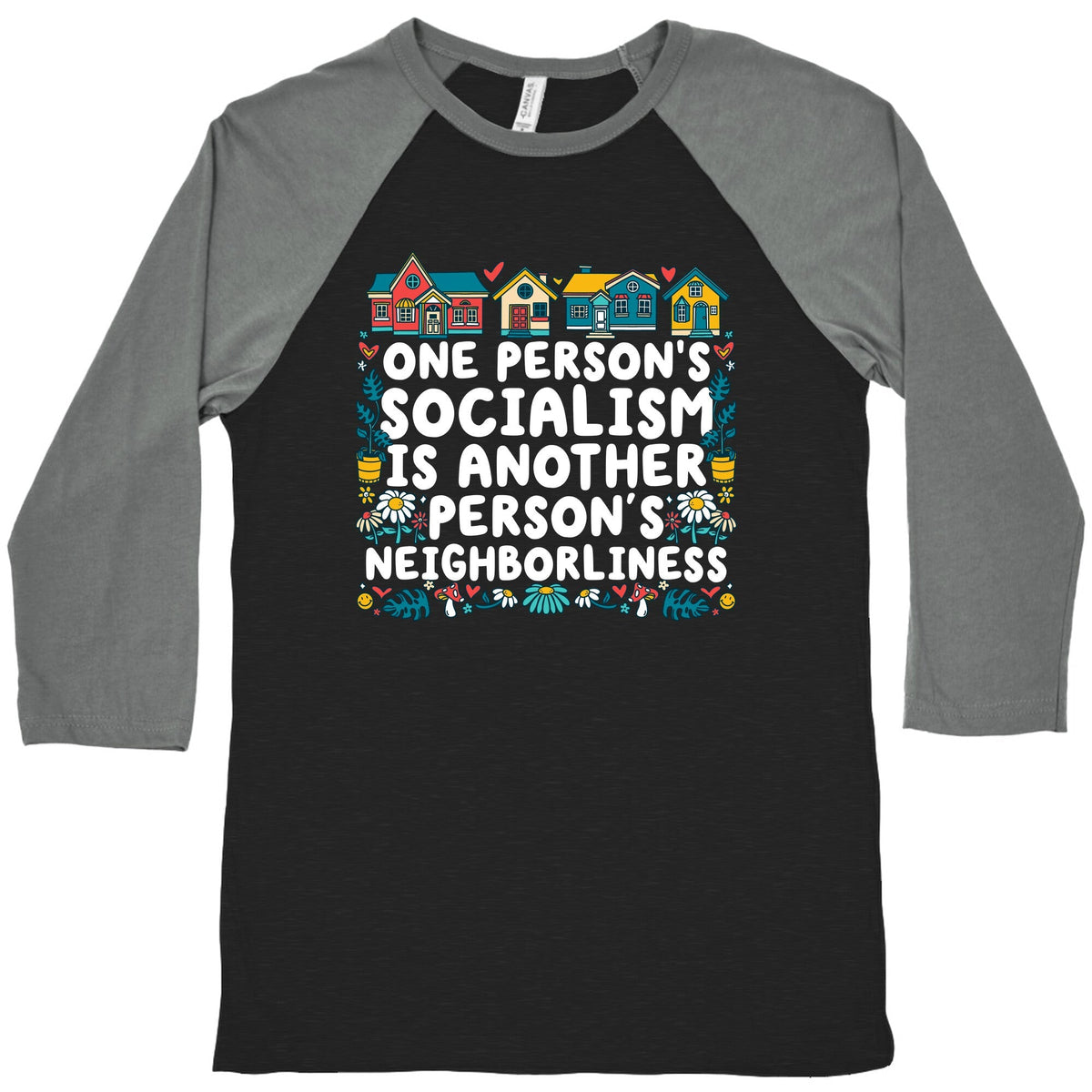 One Persons Socialism is Another Persons Neighborliness Tim Walz Baseball Tee Unisex