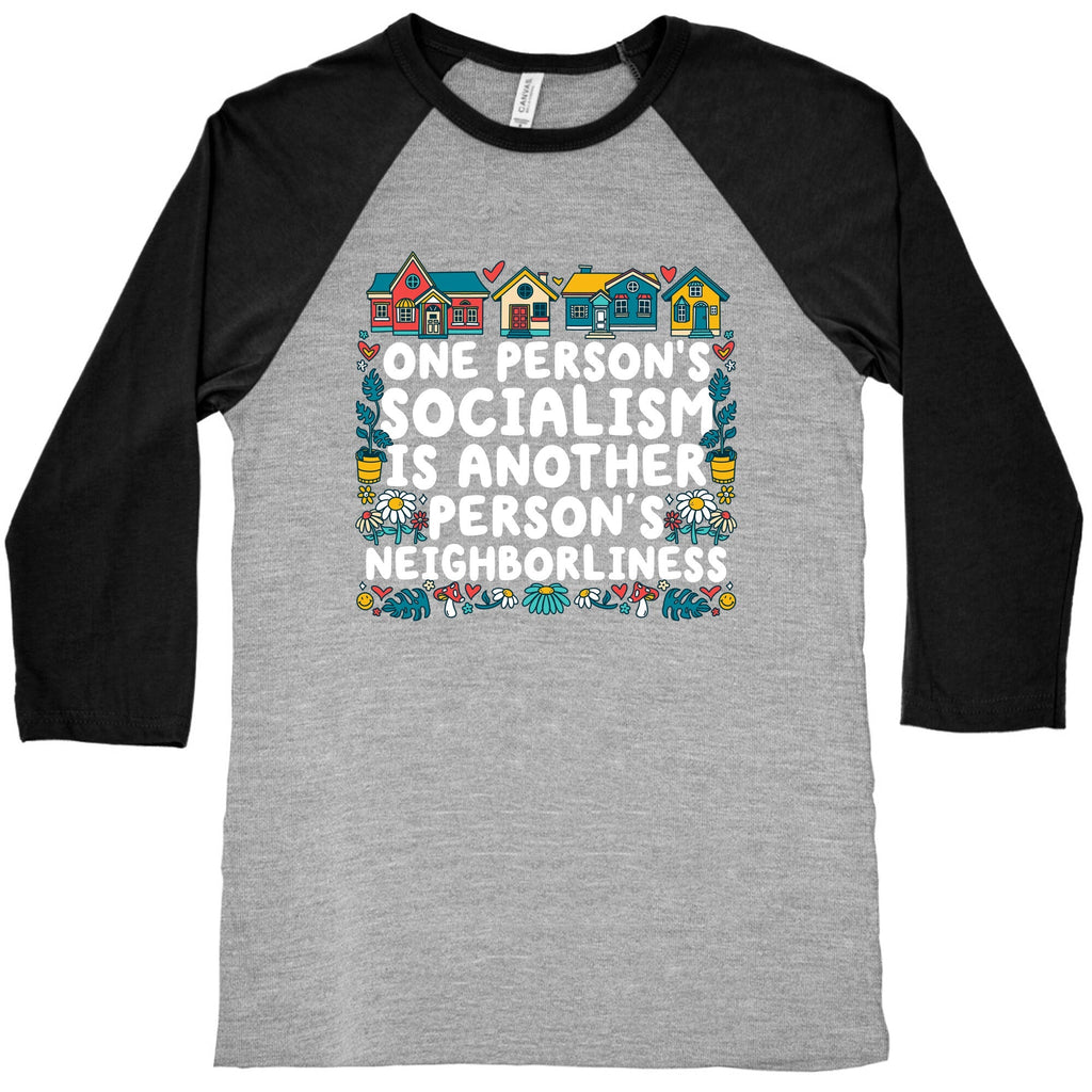 One Persons Socialism is Another Persons Neighborliness Tim Walz Baseball Tee Unisex