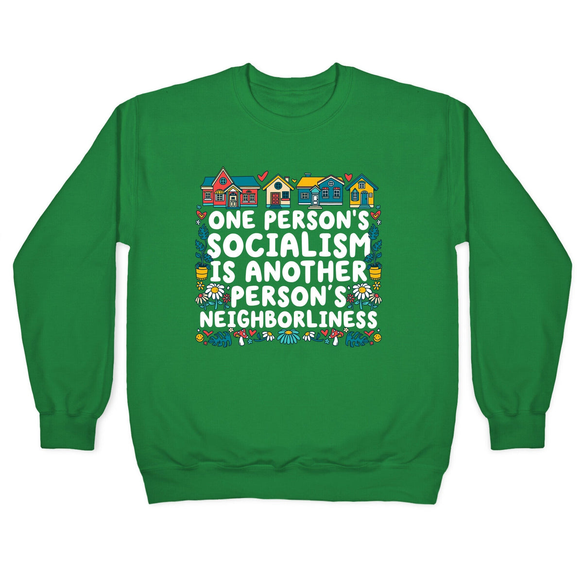 One Persons Socialism is Another Persons Neighborliness Tim Walz Crewneck Unisex