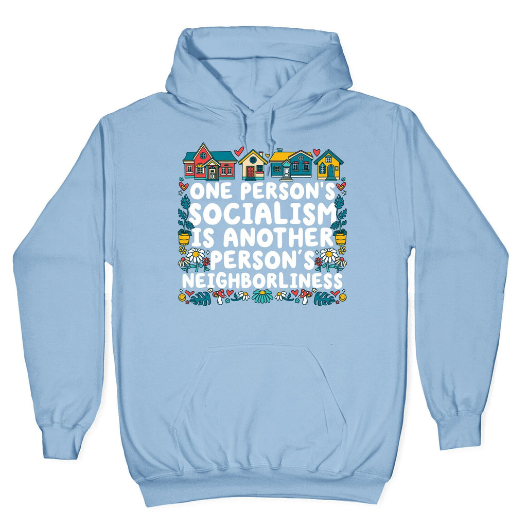 One Persons Socialism is Another Persons Neighborliness Tim Walz Unisex