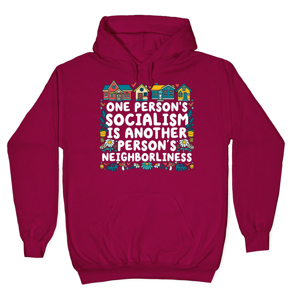 One Persons Socialism is Another Persons Neighborliness Tim Walz Unisex