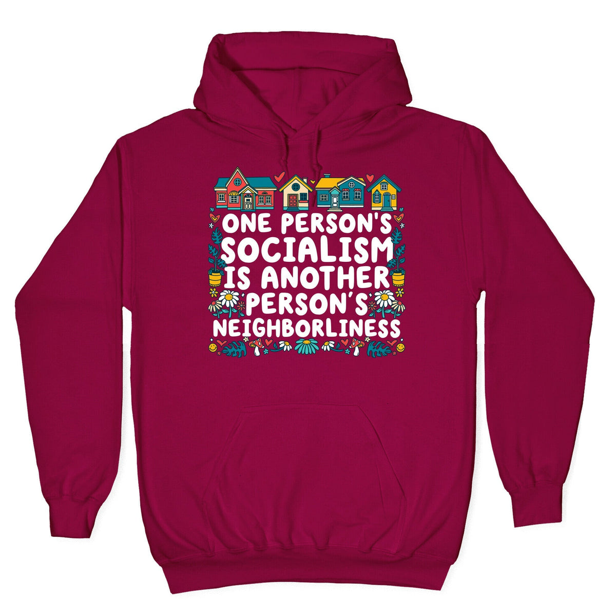 One Persons Socialism is Another Persons Neighborliness Tim Walz Unisex