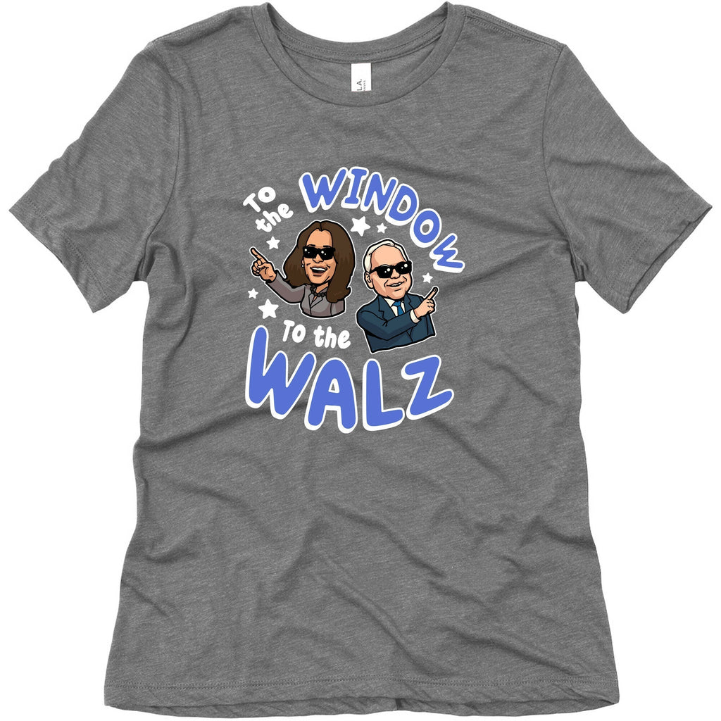 To the Window, to the Walz Womens Triblend Tee Unisex