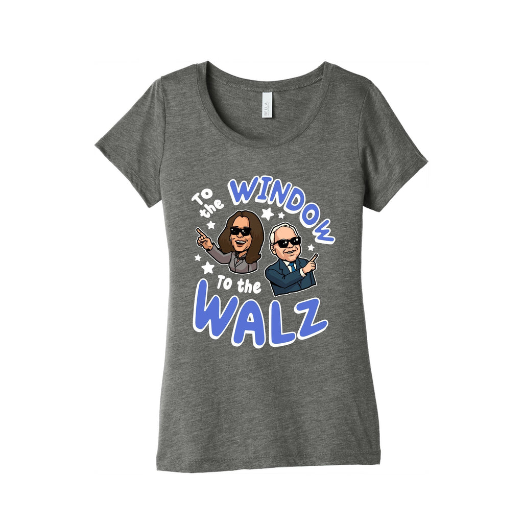 To the Window, to the Walz Womens Triblend Tee Unisex