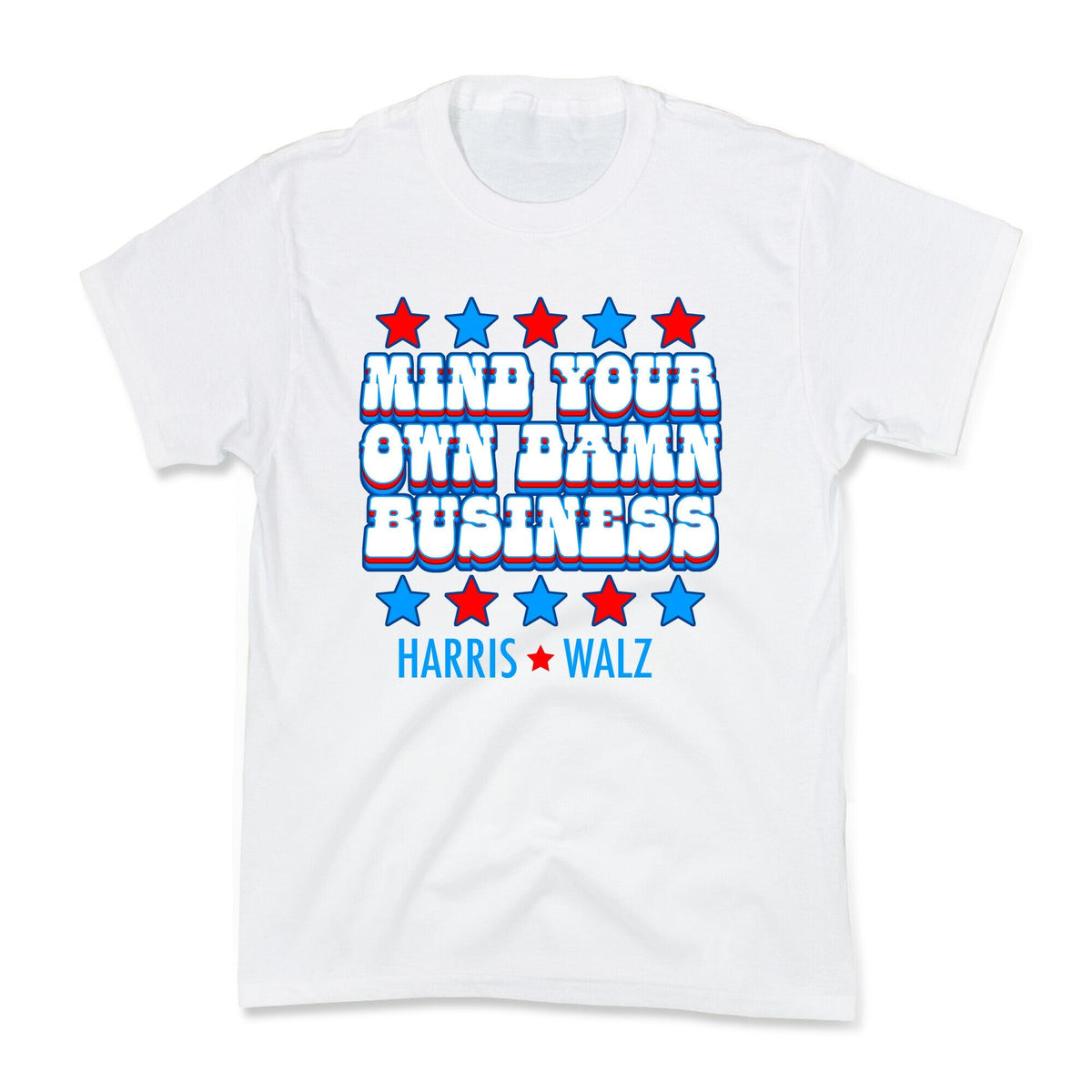 Mind Your Own Damn Business Harris Walz Kids Tee Unisex