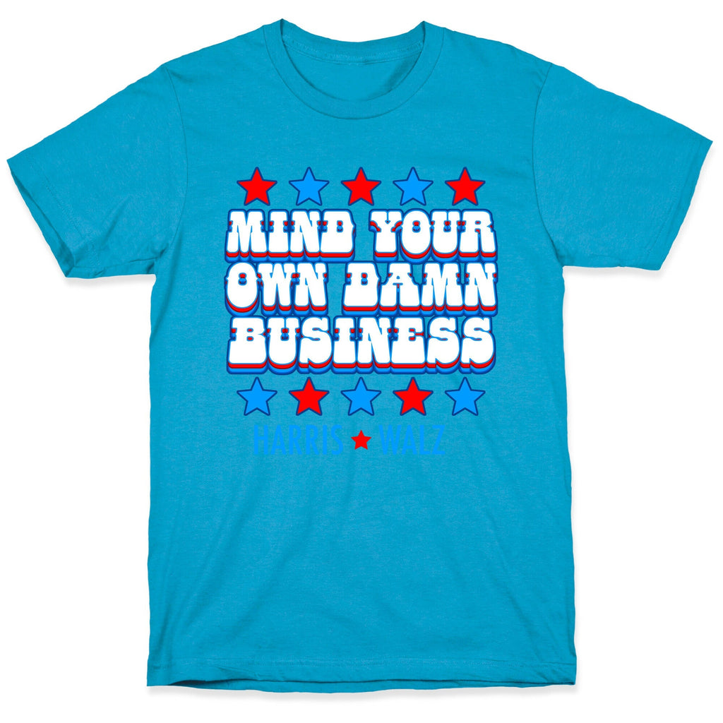 Mind Your Own Damn Business Harris Walz Unisex Triblend Tee Unisex