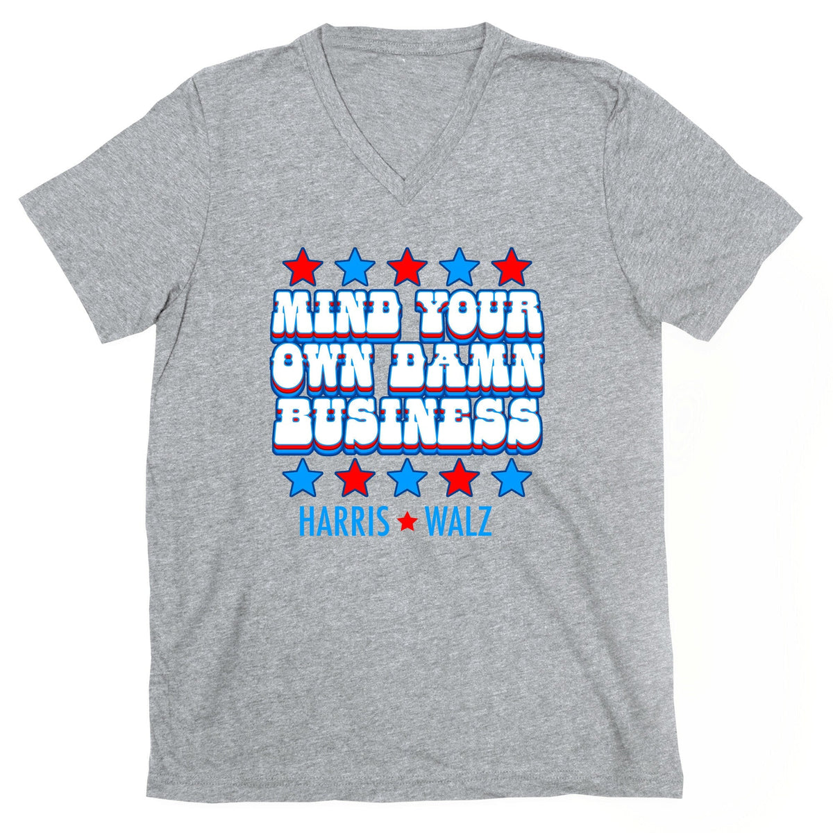 Mind Your Own Damn Business Harris Walz V-Neck Unisex