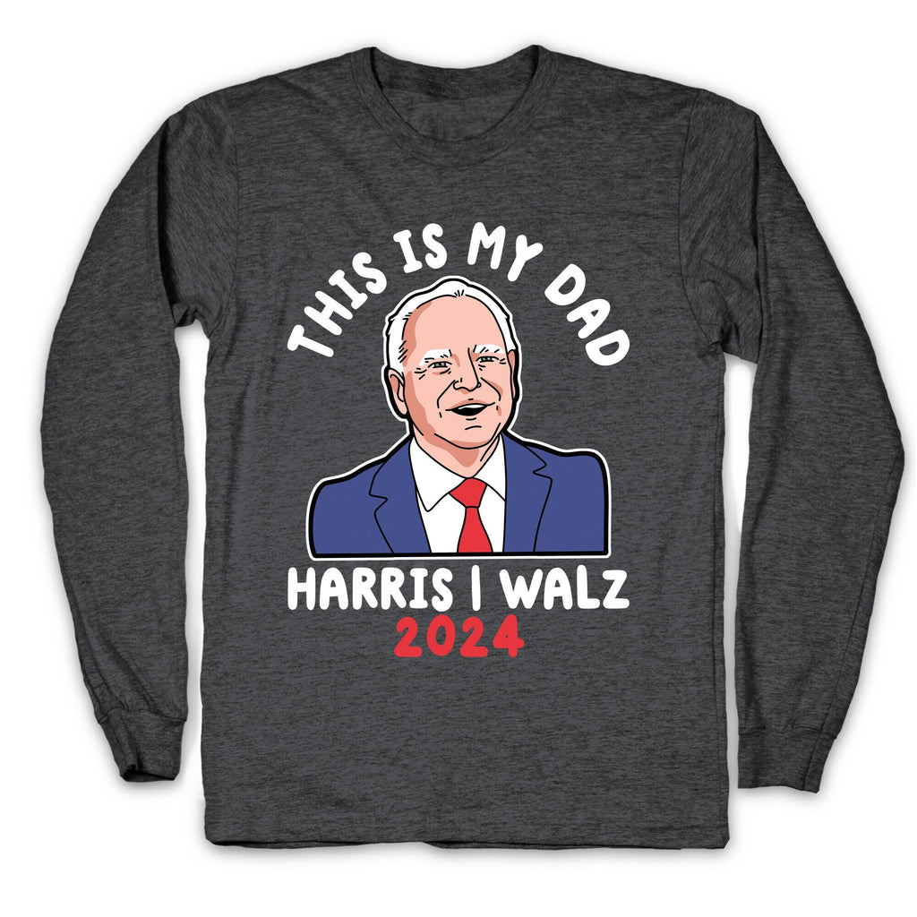 This Is My Dad Tim Walz Longsleeve Tee Unisex