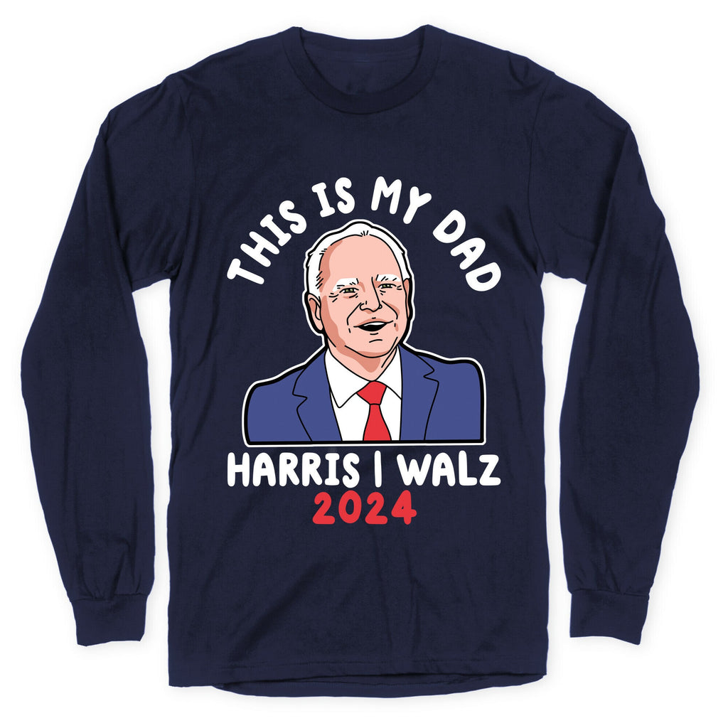 This Is My Dad Tim Walz Longsleeve Tee Unisex