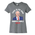 This Is My Dad Tim Walz Womens Cotton Tee Unisex