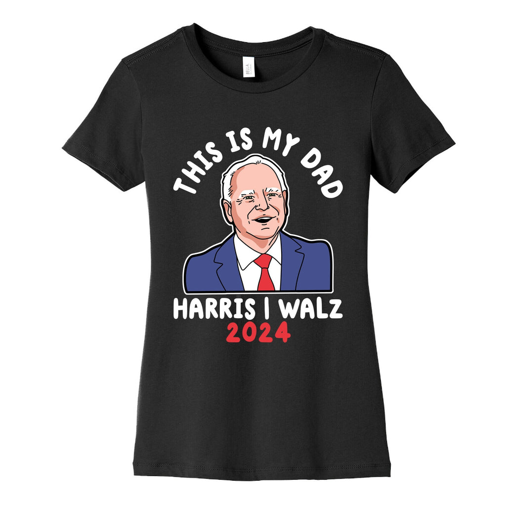 This Is My Dad Tim Walz Womens Cotton Tee Unisex