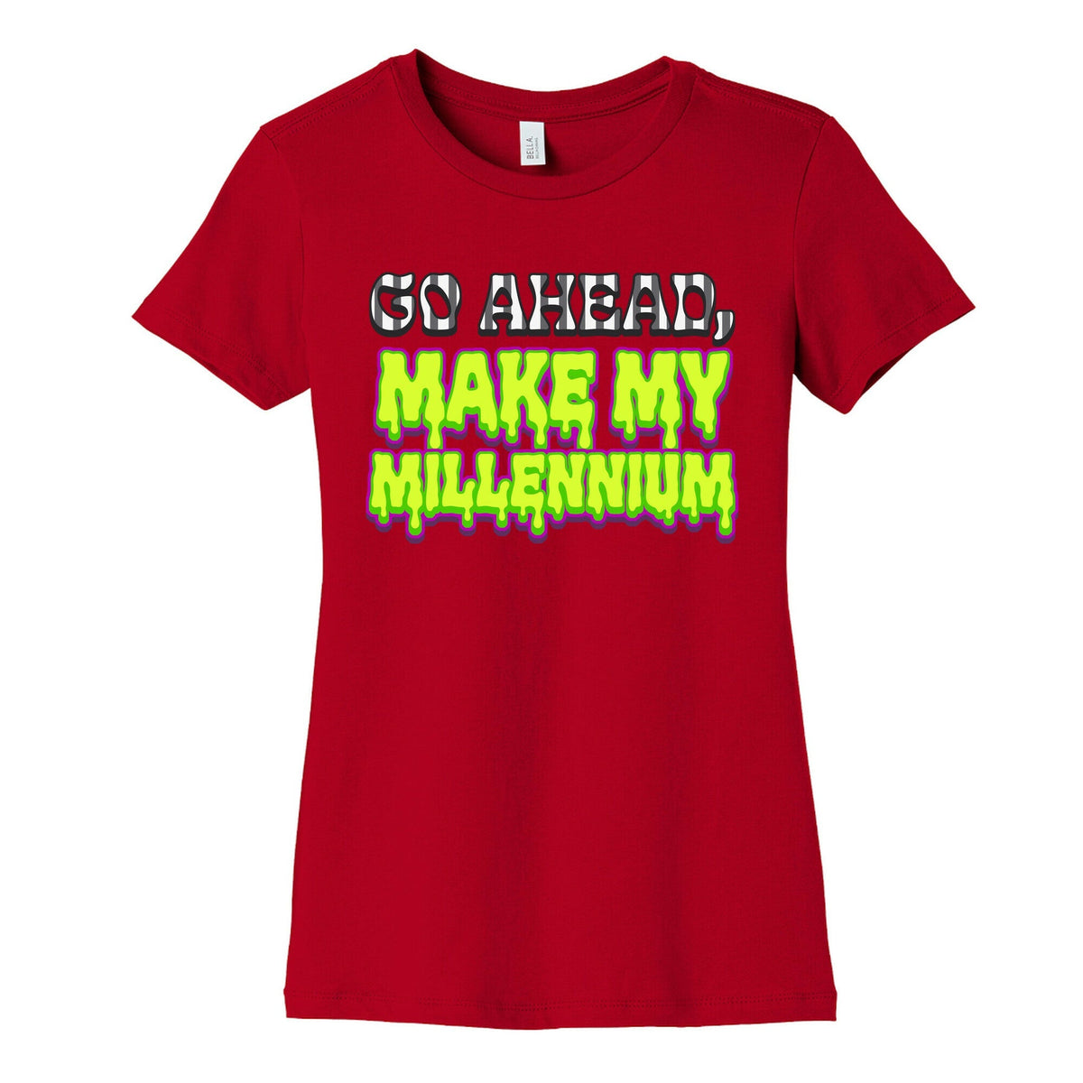 Go Ahead Make My Millennium Womens Cotton Tee Unisex