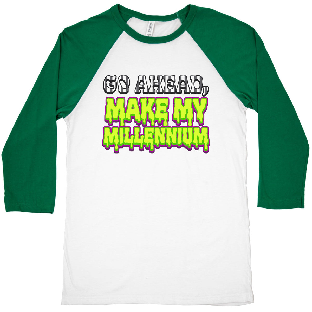 Go Ahead Make My Millennium Baseball Tee Unisex