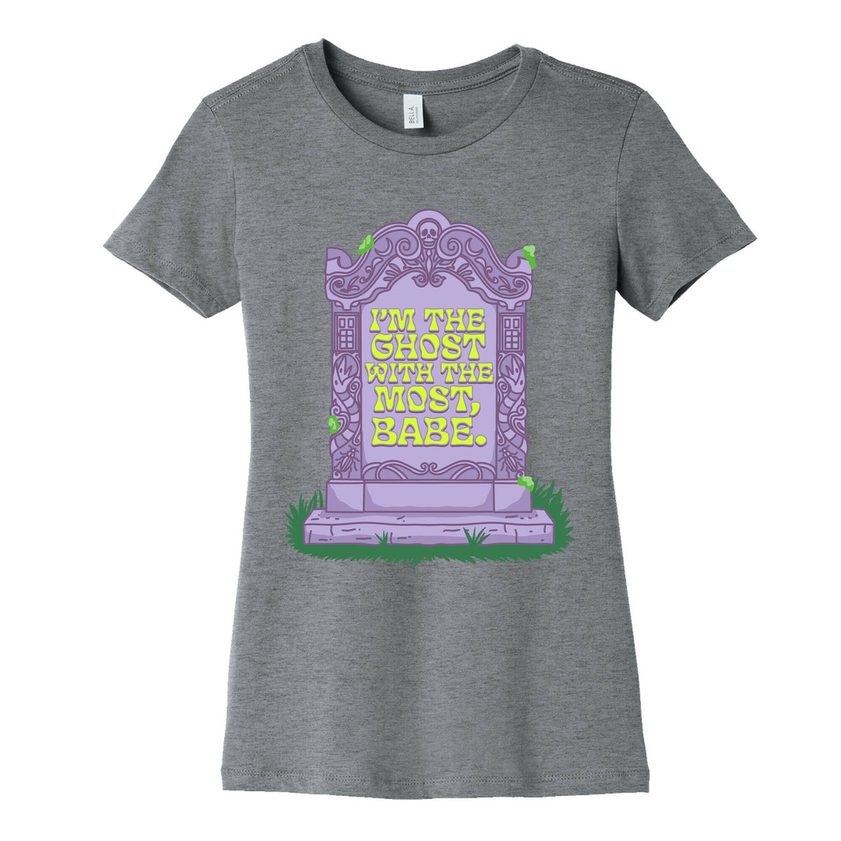 Im The Ghost With The Most, Babe Womens Cotton Tee Unisex