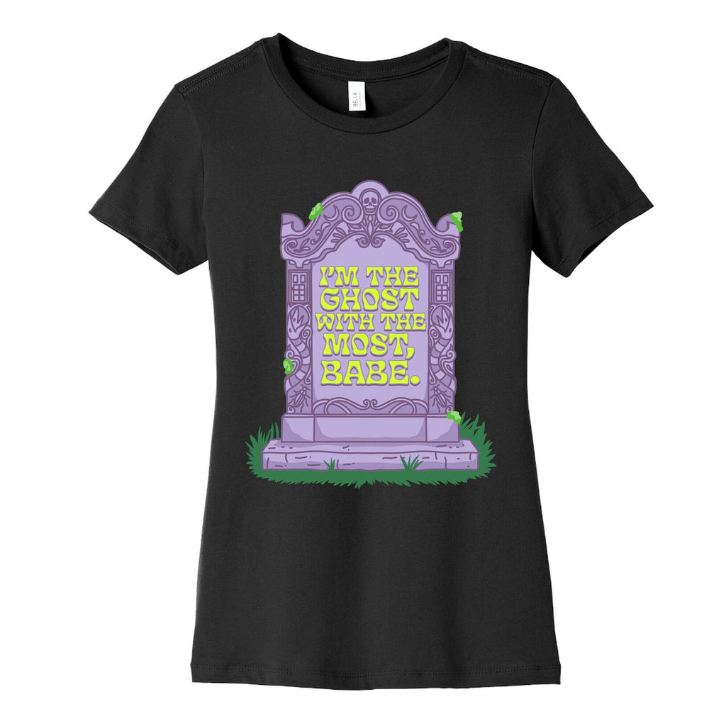 Im The Ghost With The Most, Babe Womens Cotton Tee Unisex