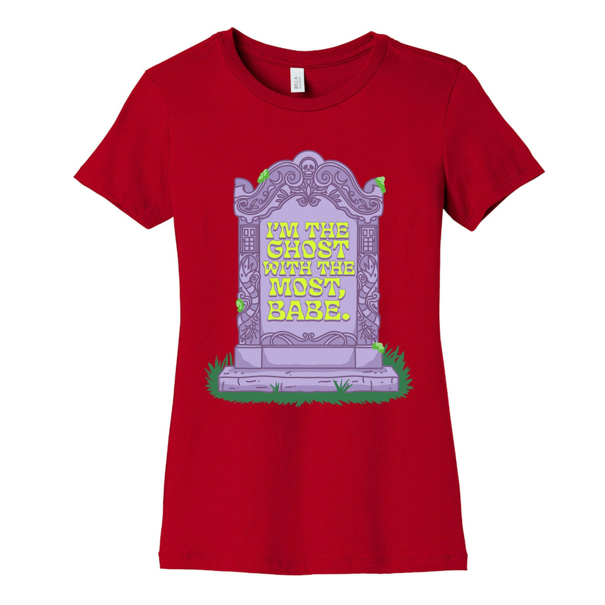 Im The Ghost With The Most, Babe Womens Cotton Tee Unisex