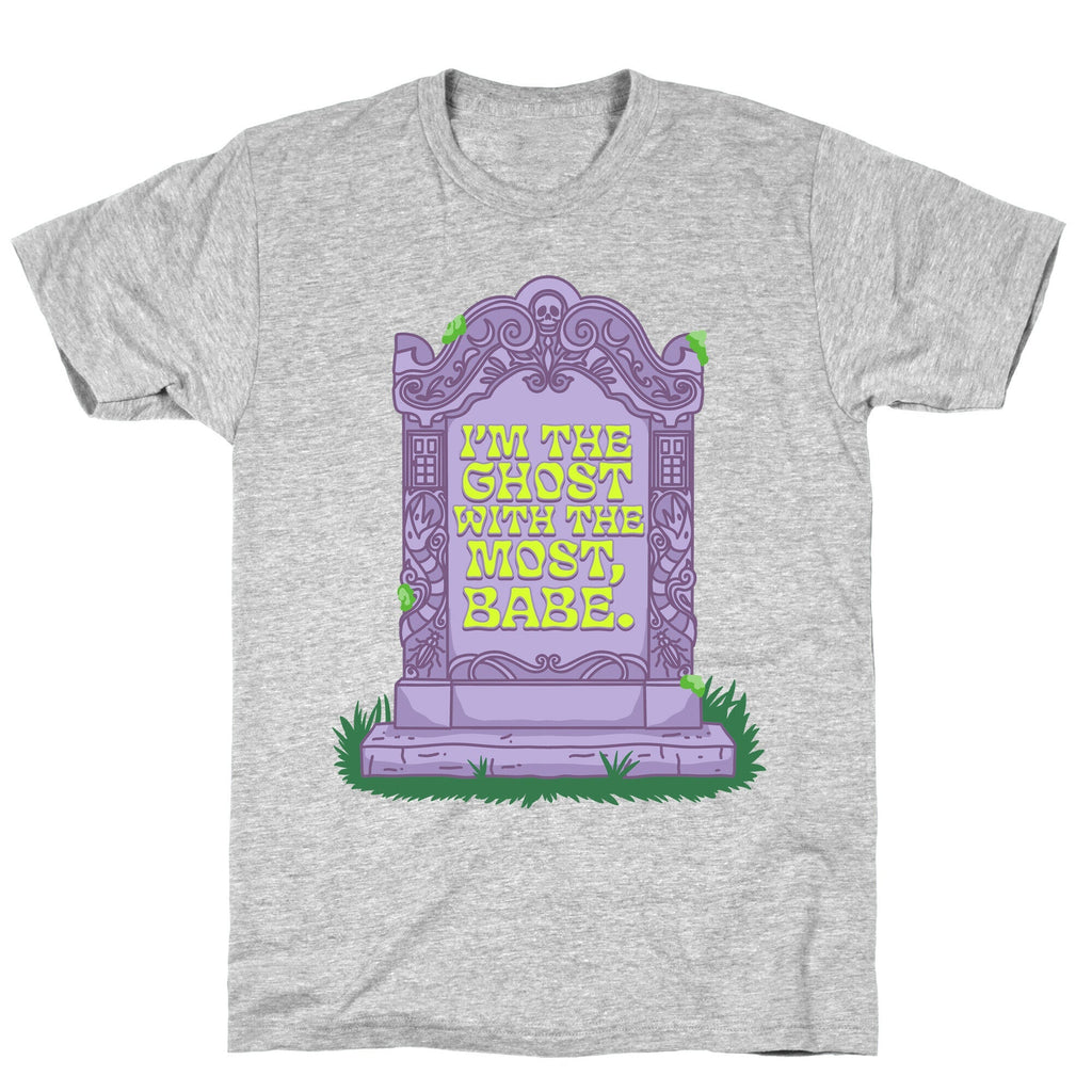 Im The Ghost With The Most, Babe Unisex