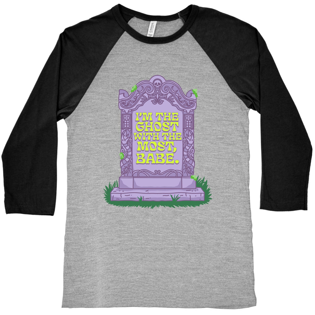 Im The Ghost With The Most, Babe Baseball Tee Unisex