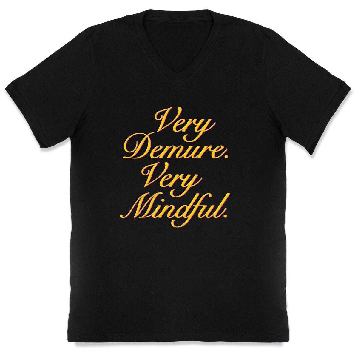 Very Demure. Very Mindful. V-Neck Unisex