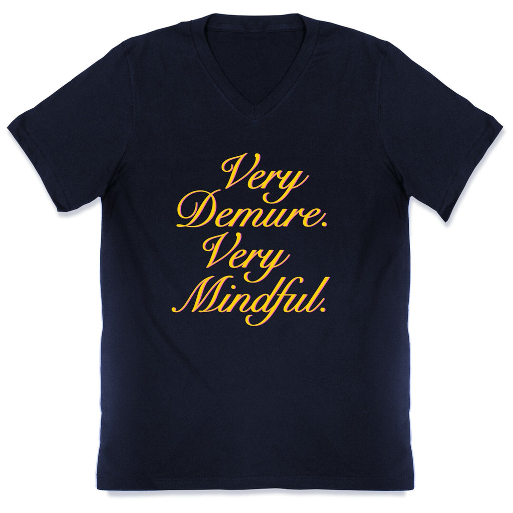 Very Demure. Very Mindful. V-Neck Unisex