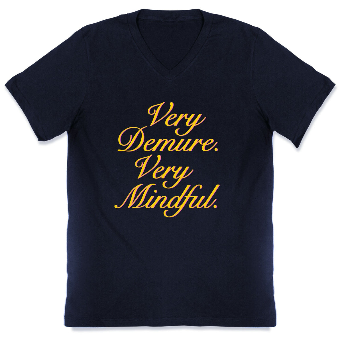 Very Demure. Very Mindful. V-Neck Unisex