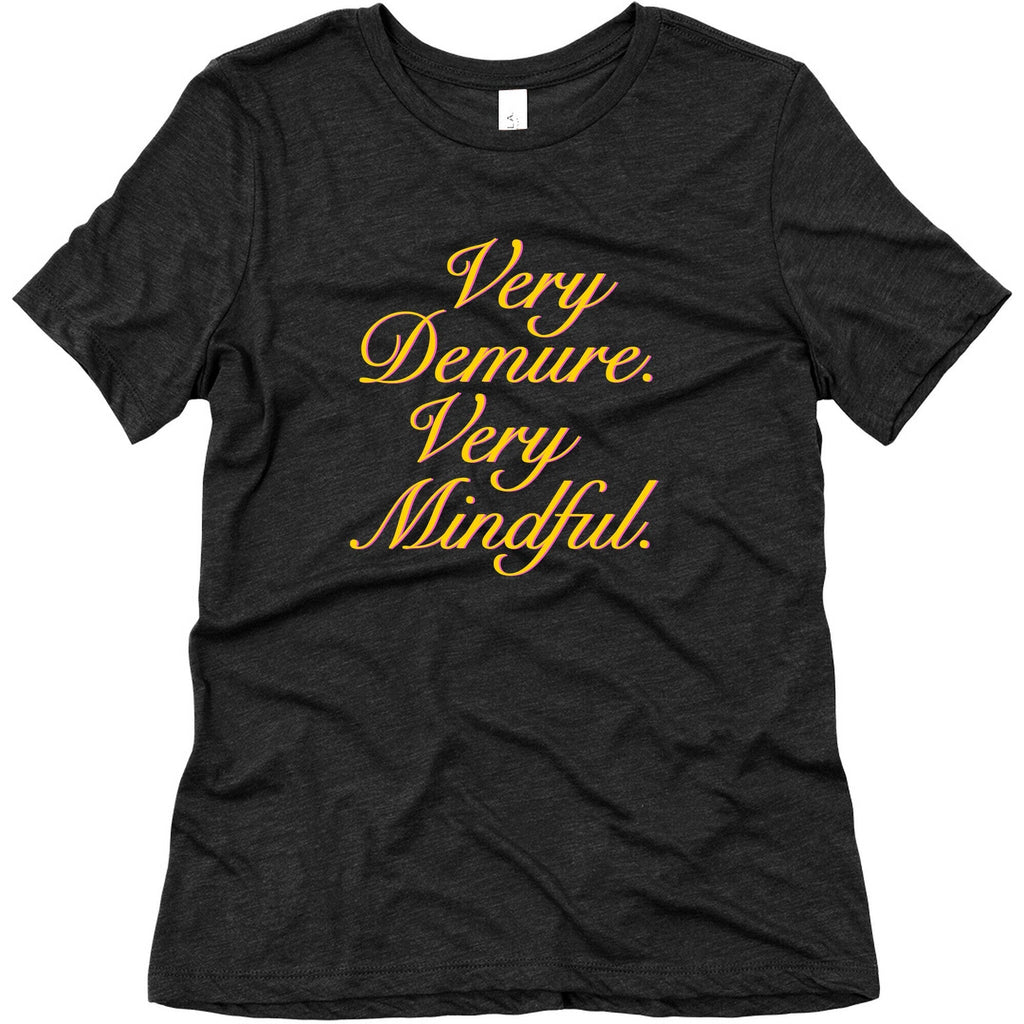 Very Demure. Very Mindful. Womens Triblend Tee Unisex