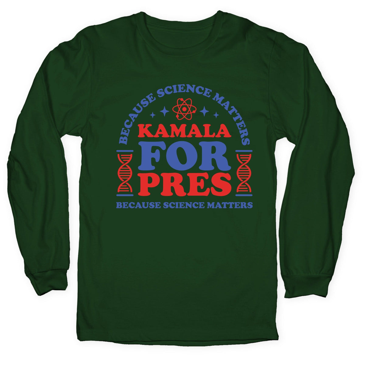 Kamala Because Science Matters Longsleeve Tee Unisex