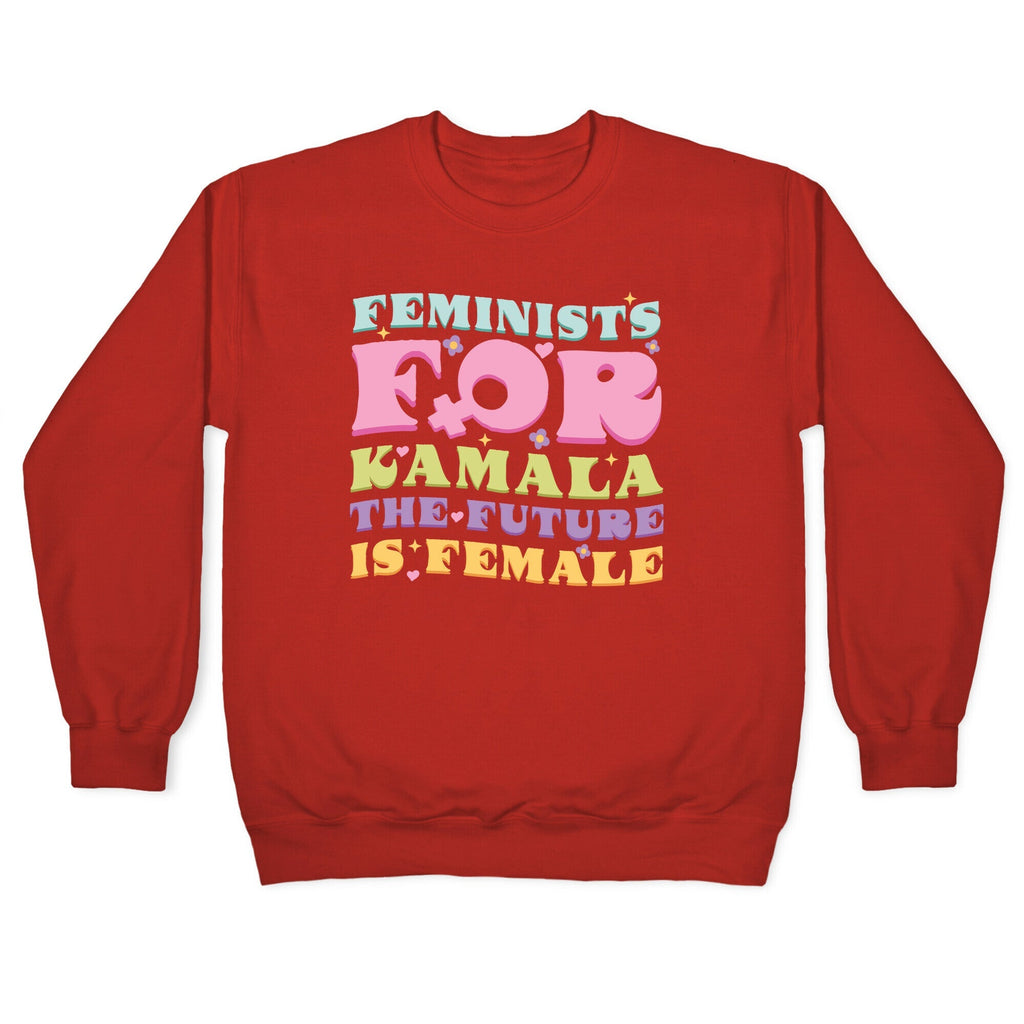 Feminists for Kamala Crewneck Unisex