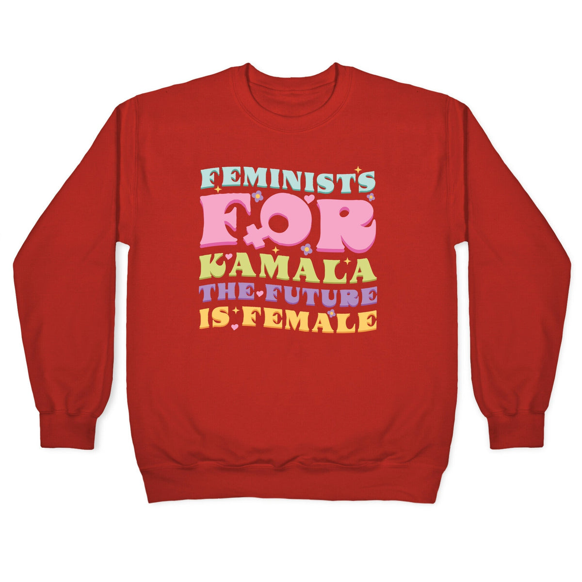 Feminists for Kamala Crewneck Unisex