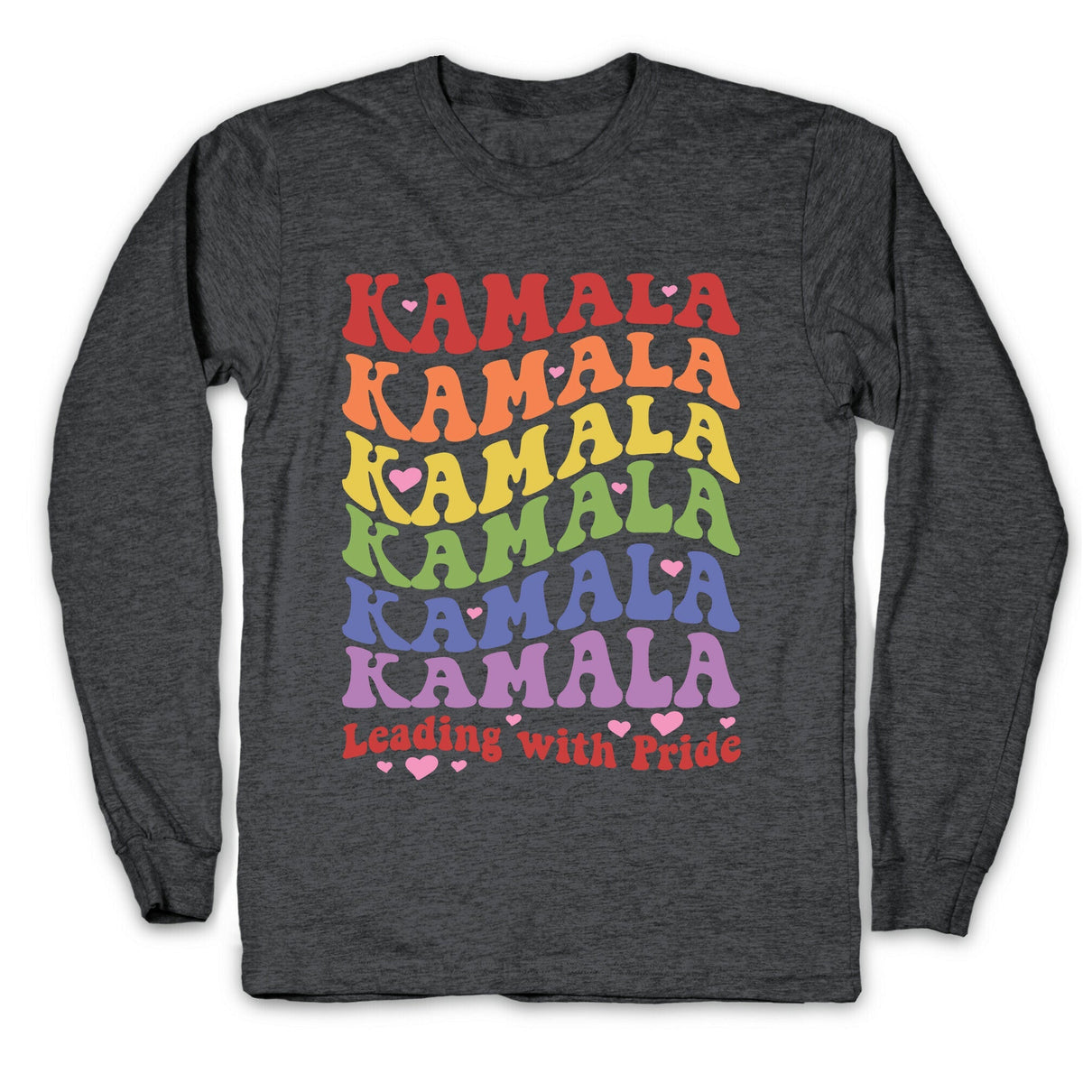 Kamala Leading With Pride Longsleeve Tee Unisex