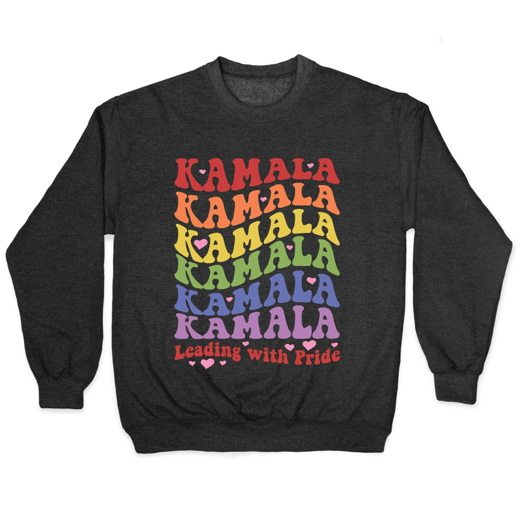 Kamala Leading With Pride Crewneck Unisex