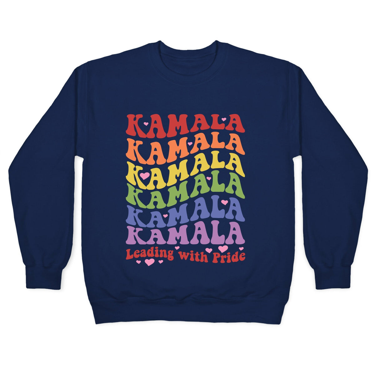 Kamala Leading With Pride Crewneck Unisex