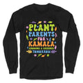 Plant Parents for Kamala Longsleeve Tee Unisex