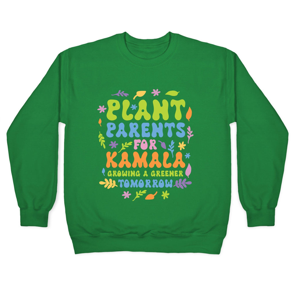 Plant Parents for Kamala Crewneck Unisex