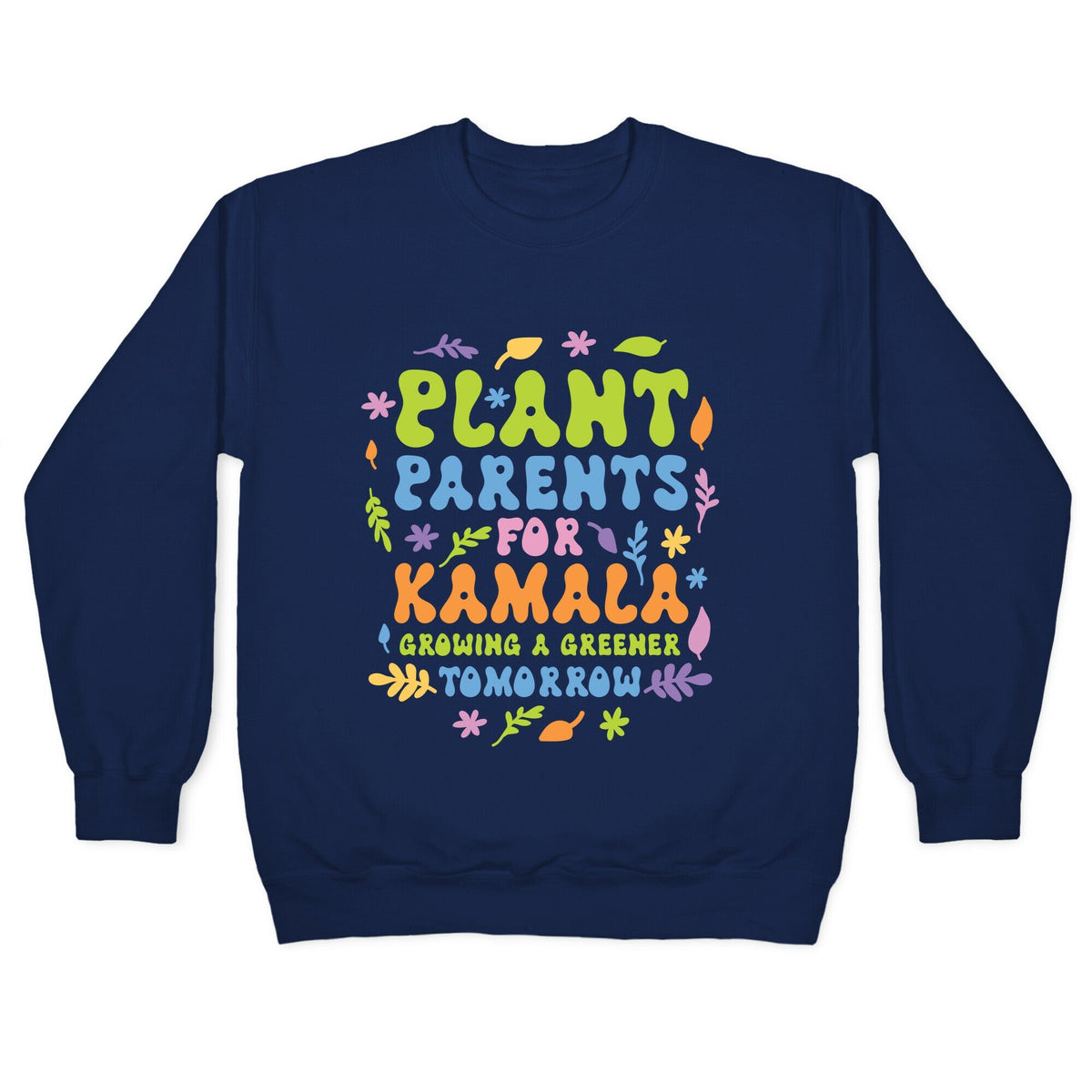 Plant Parents for Kamala Crewneck Unisex