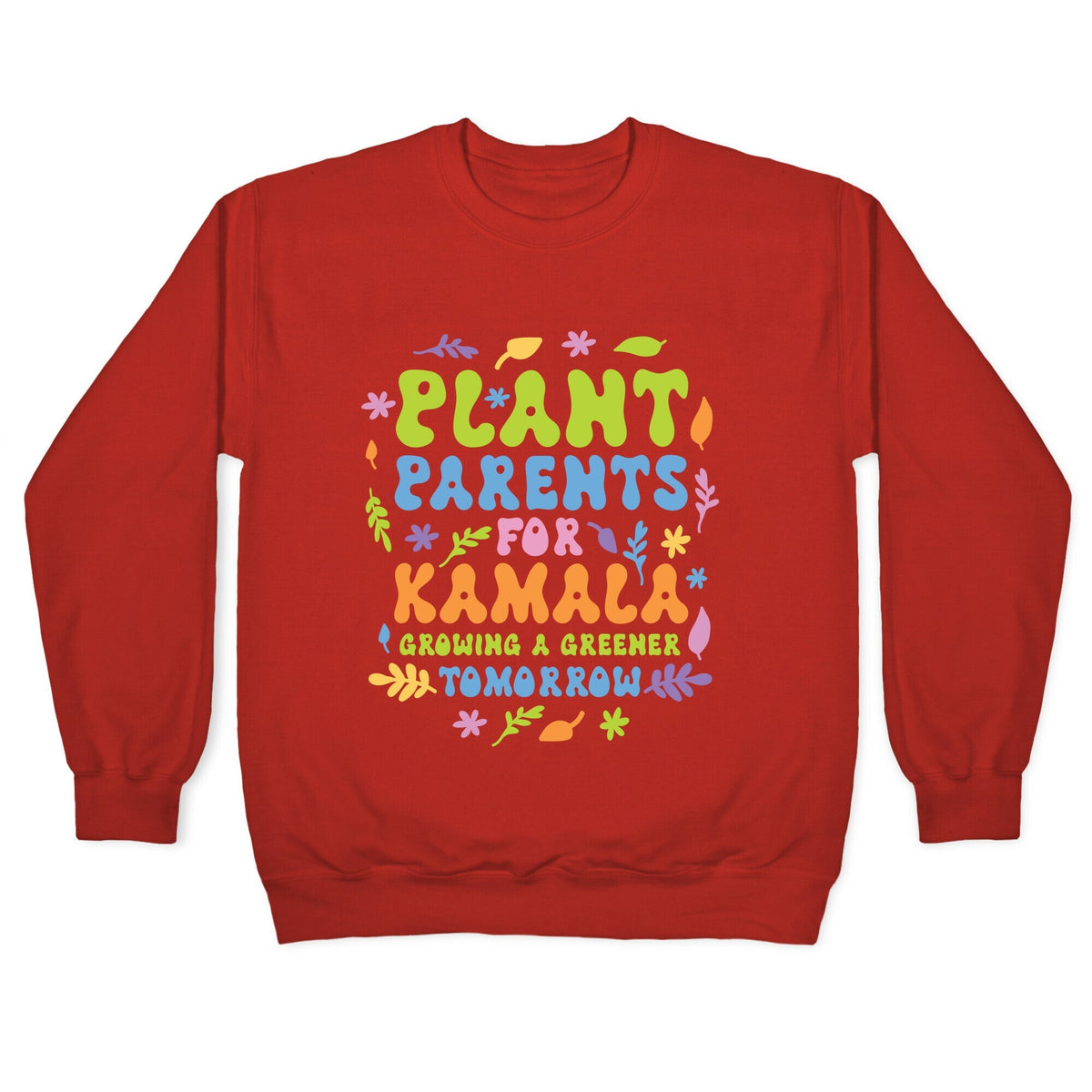 Plant Parents for Kamala Crewneck Unisex