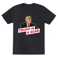 Trump is a Scab Unisex Triblend Tee Unisex